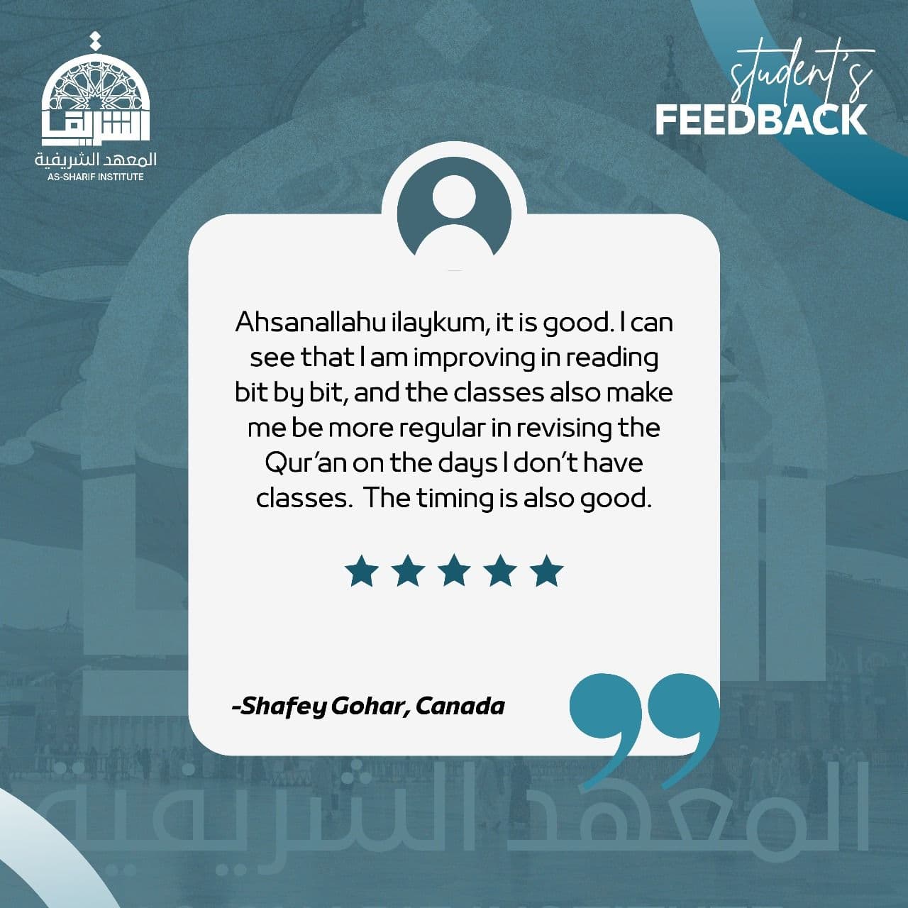 Feedback from Shafey Gohar, Canada for As-Sharif Institute
